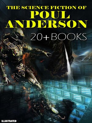 cover image of The Science Fiction of Poul Anderson (20+ books). Illustrated
